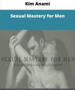 Kim Anami Sexual Mastery for Men