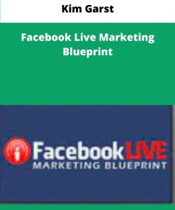 Kim Garst Facebook Live Marketing Blueprint