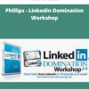 Kim Walsh – Phillips – LinkedIn Domination Workshop | Available Now !