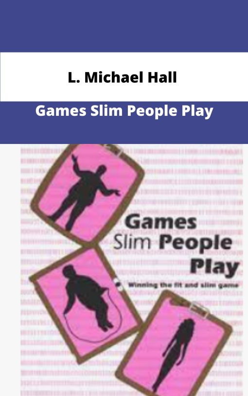 L Michael Hall Games Slim People Play