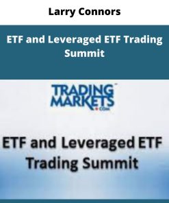 Larry Connors – ETF and Leveraged ETF Trading Summit | Available Now !