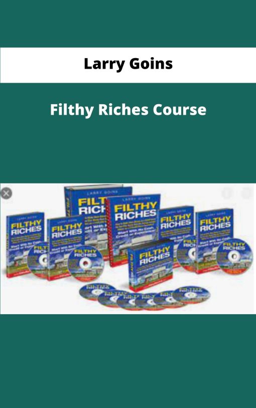 Larry Goins Filthy Riches Course