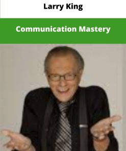 Larry King Communication Mastery