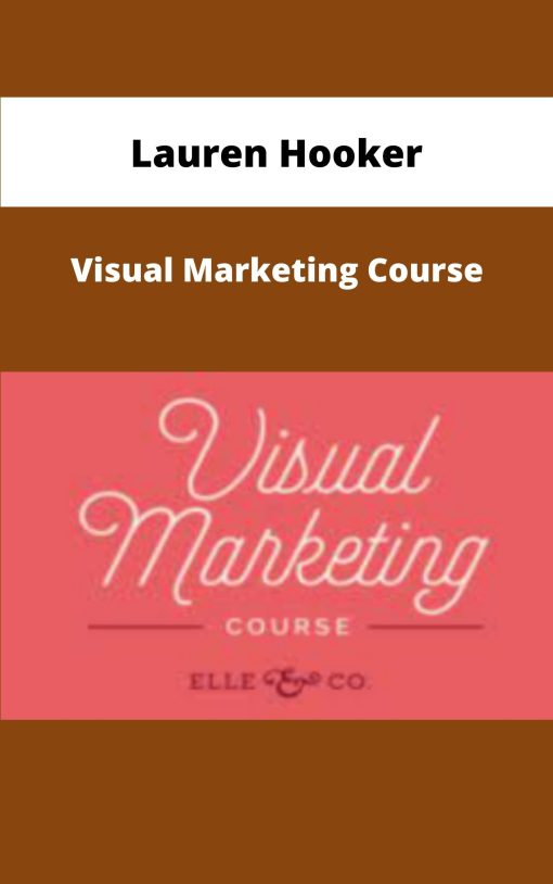 Lauren Hooker Visual Marketing Course