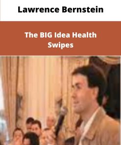Lawrence Bernstein The BIG Idea Health Swipes