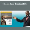 Les Brown Create Your Greatest Lif