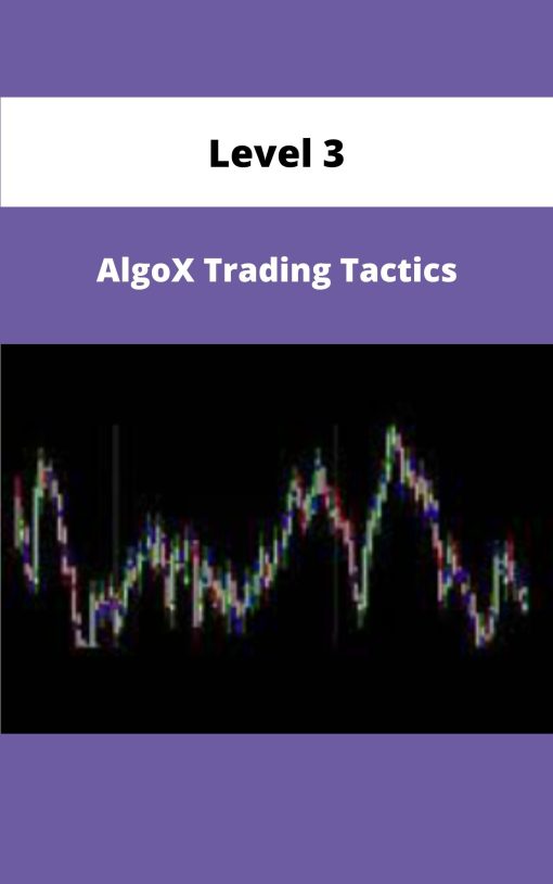Level AlgoX Trading Tactics