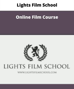 Lights Film School – Online Film Course | Available Now !