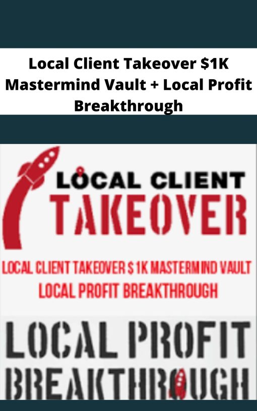 Local Client Takeover $1K Mastermind Vault + Local Profit Breakthrough | Available Now !