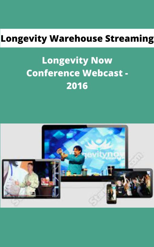 Longevity Warehouse Streaming Longevity Now Conference Webcast