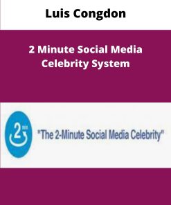 Luis Congdon Minute Social Media Celebrity System