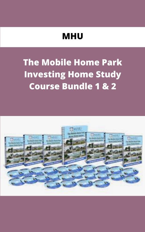 MHU The Mobile Home Park Investing Home Study Course Bundle