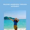 MaHc Reese – Walking Awareness Through Movement | Available Now !