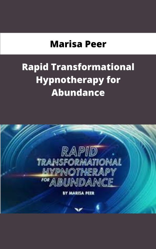 Marisa Peer Rapid Transformational Hypnotherapy for Abundance
