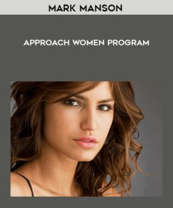 Mark Manson – Approach Women Program | Available Now !