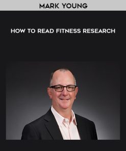 Mark Young – How to Read Fitness Research | Available Now !