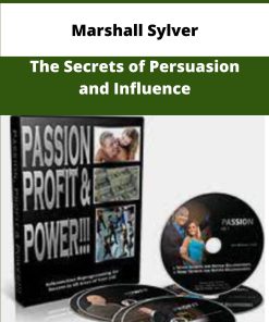 Marshall Sylver The Secrets of Persuasion and Influence