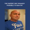 Matt Furey – The Fastest Way Humanly Possible to Bum Fat | Available Now !