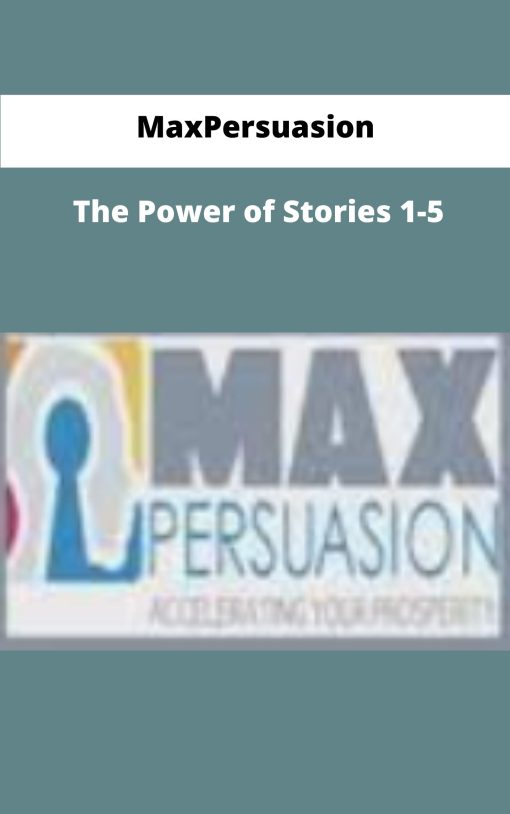 MaxPersuasion The Power of Stories