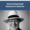 Michael Gerber Reinventing Small Business In America