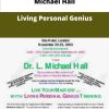 Michael Hall Living Personal Genius