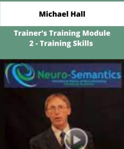 Michael Hall Trainers Training Module Training Skills