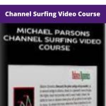 Michael Parsons - Channel Surfing Video Course | Available Now !