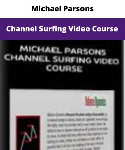 Michael Parsons – Channel Surfing Video Course | Available Now !