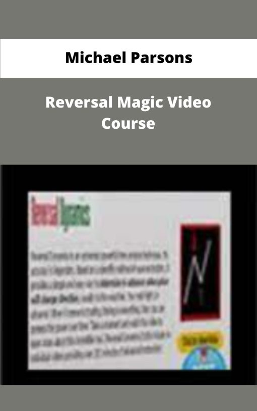 Michael Parsons Reversal Magic Video Course