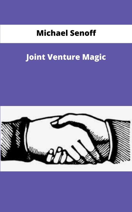 Michael Senoff Joint Venture Magic