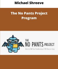 Michael Shreeve The No Pants Project Program