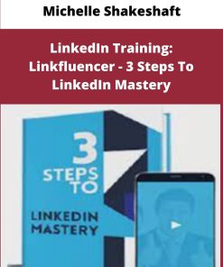 Michelle Shakeshaft LinkedIn Training Linkfluencer Steps To LinkedIn Mastery