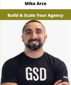 Mike Arce Build Scale Your Agency