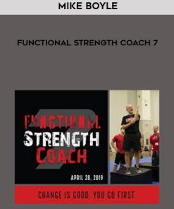 Mike Boyle – Functional Strength Coach 7 | Available Now !