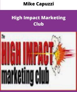 Mike Capuzzi High Impact Marketing Club