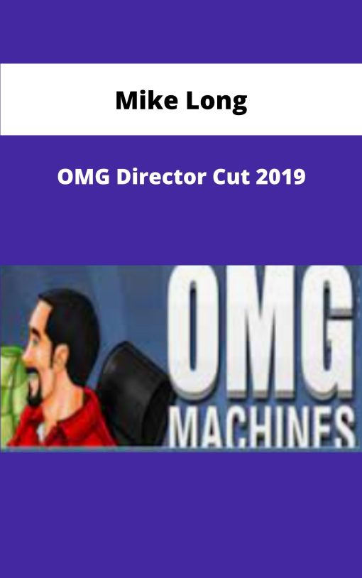 Mike Long OMG Director Cut
