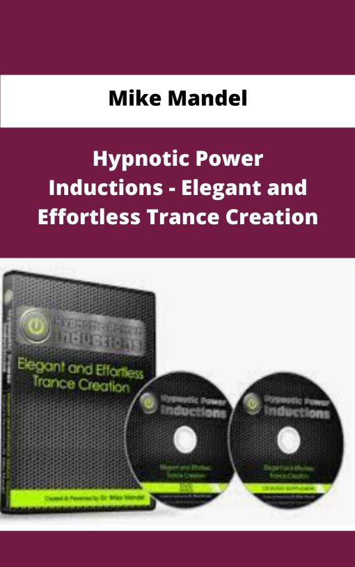 Mike Mandel Hypnotic Power Inductions Elegant and Effortless Trance Creation