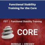 Mike Reinold & Eric Cressey - Functional Stability Training for the Core | Available Now !