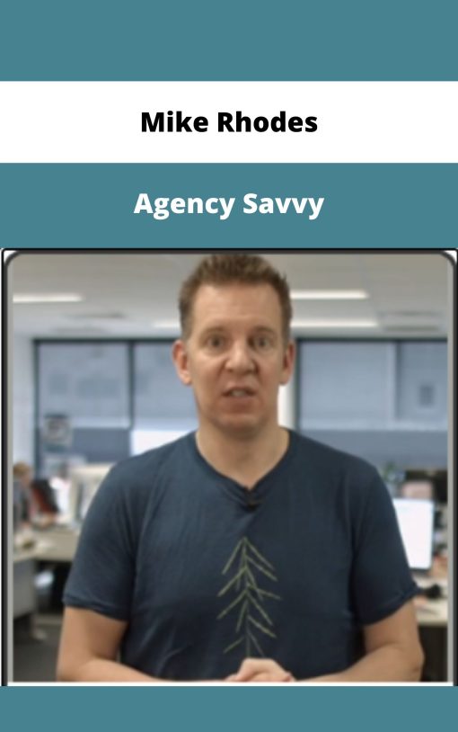 Mike Rhodes – Agency Savvy | Available Now !