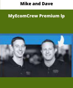 Mike and Dave MyEcomCrew Premium lp