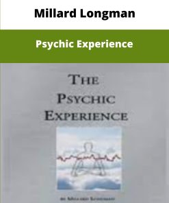 Millard Longman Psychic Experience