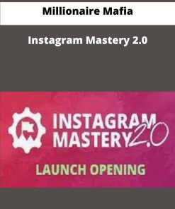 Millionaire Mafia Instagram Mastery