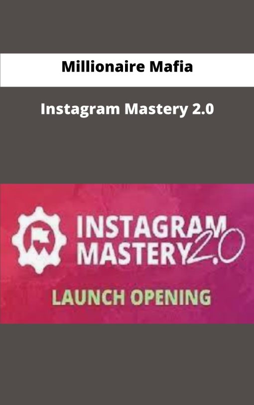 Millionaire Mafia Instagram Mastery