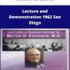 Milton Erickson Lecture and Demonstration San Diego