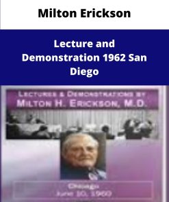 Milton Erickson Lecture and Demonstration San Diego