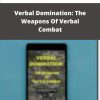 Min Liu Verbal Domination The Weapons Of Verbal Combat