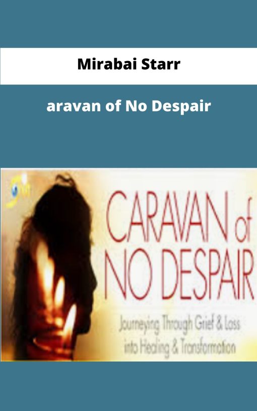 Mirabai Starr Caravan of No Despair