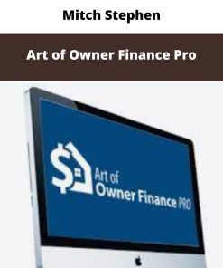 Mitch Stephen – Art of Owner Finance Pro | Available Now !