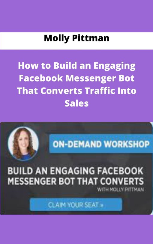 Molly Pittman How to Build an Engaging Facebook Messenger Bot That Converts Traffic Into Sales