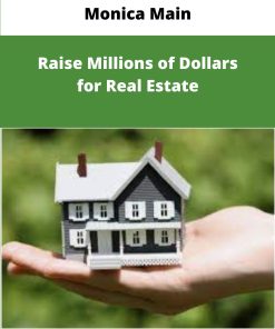 Monica Main Raise Millions of Dollars for Real Estate